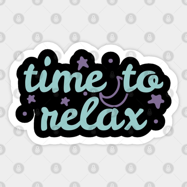 Time to Relax Sticker by ardp13